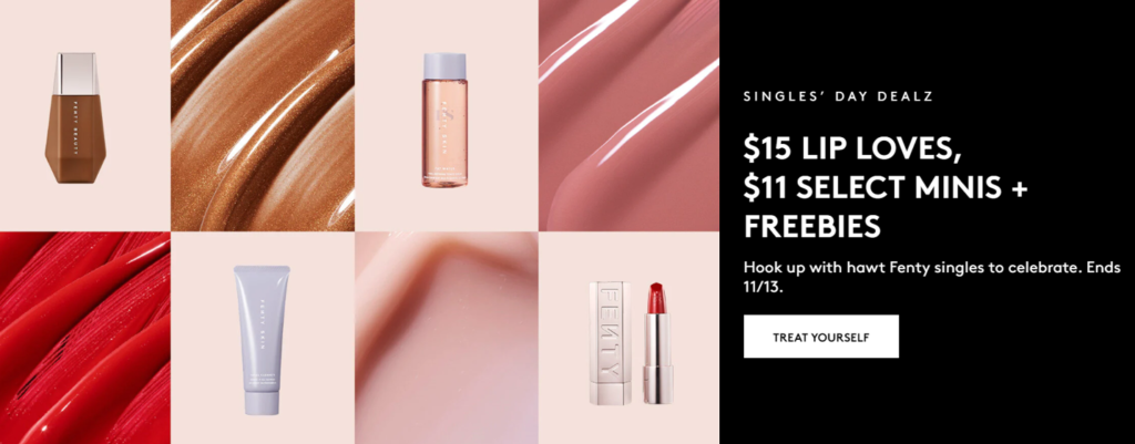 Click to go to the Fenty Beauty Singles' Day Deal