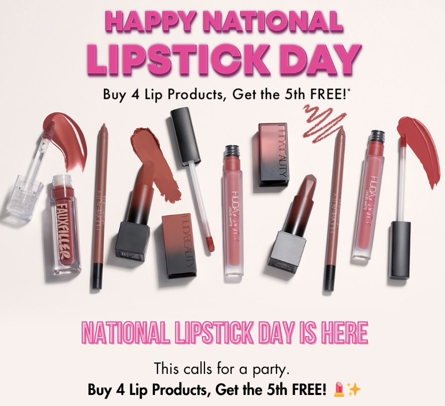 Click to go to Huda Beauty's 2024 National Lipstick Day Deal