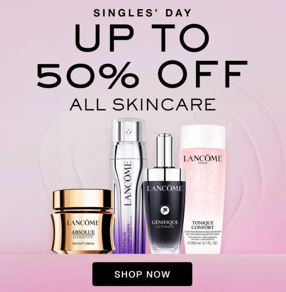 Click to go to the Lancôme Singles' Day Deal