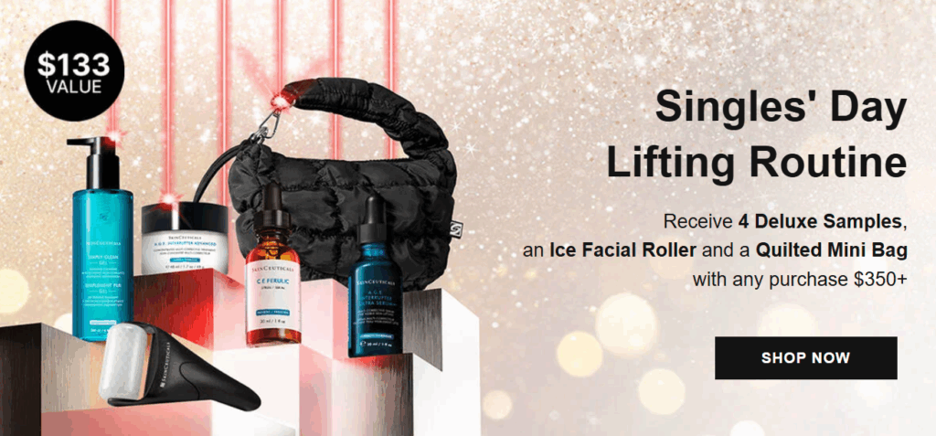 Click to go to the SkinCeuticals Singles' Day Deal