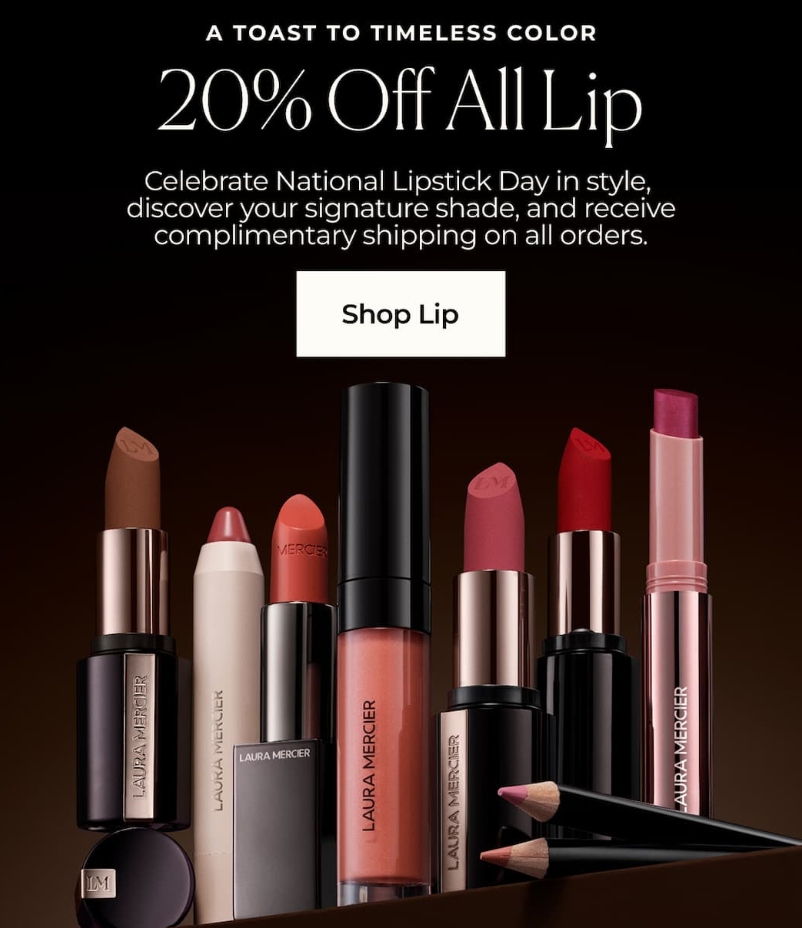 Click to go to the Laura Mercier National Lipstick Day deal